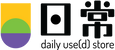 daily use(d) store 日常